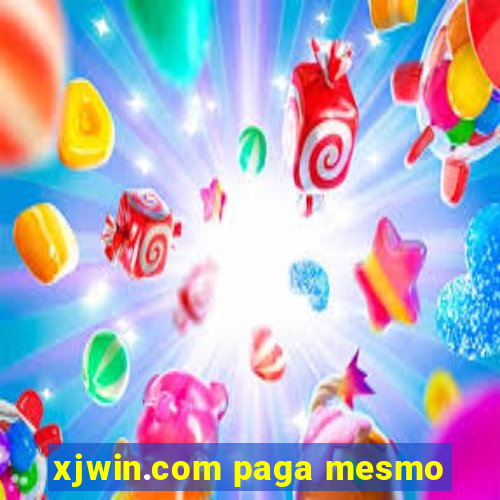 xjwin.com paga mesmo